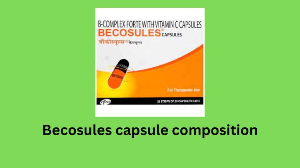 Becosules capsule composition
